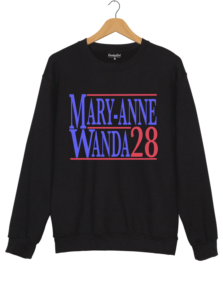 Mary Anne And Wanda for President The Chicks Best Friends Sweatshirt