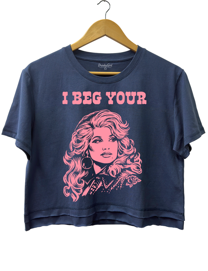 Backwoods Barbie I Beg Your Parton Crop Top