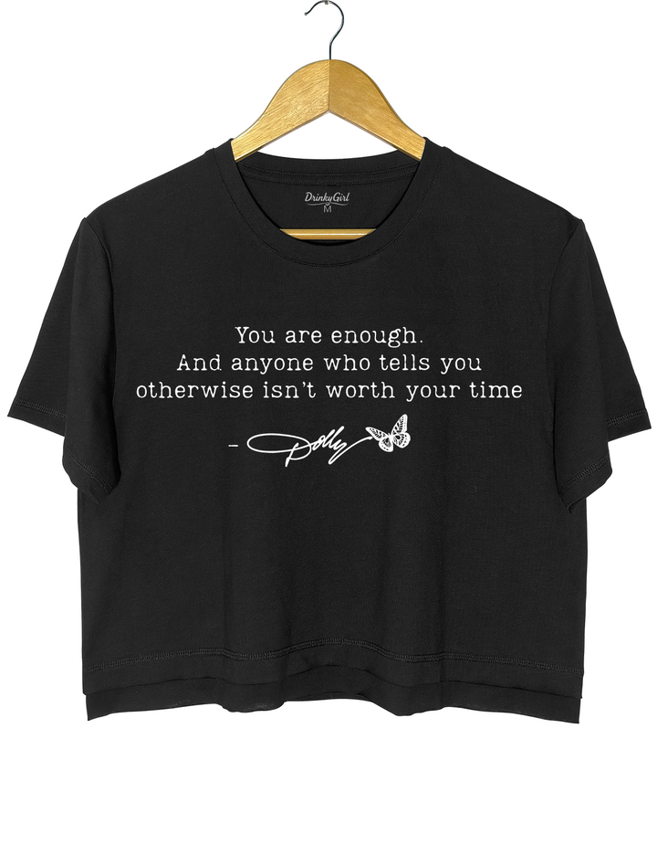 You Are Enough Dolly Parton Crop Top