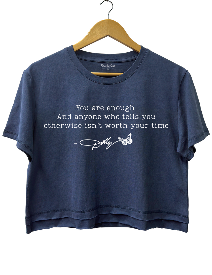 You Are Enough Dolly Parton Crop Top