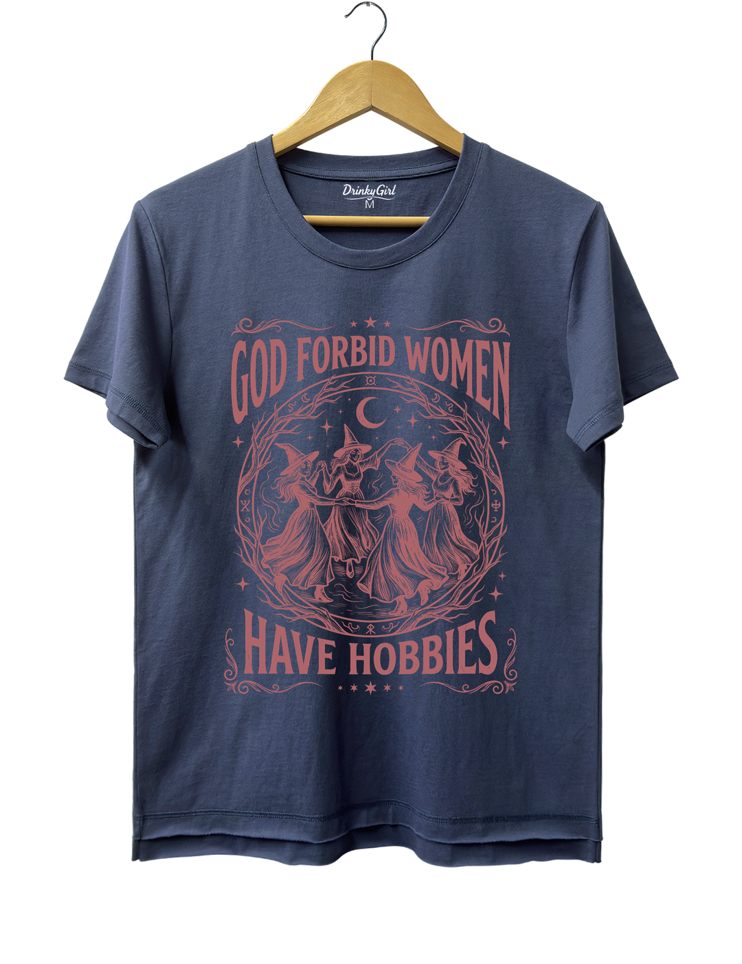 God Forbid Women Have Hobbies Salem Witch 1692 Tee