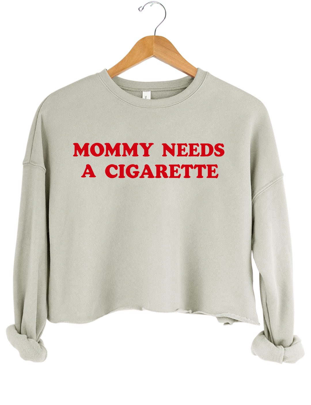 Mommy Needs A Cigarette Crop Sweatshirt - Gray