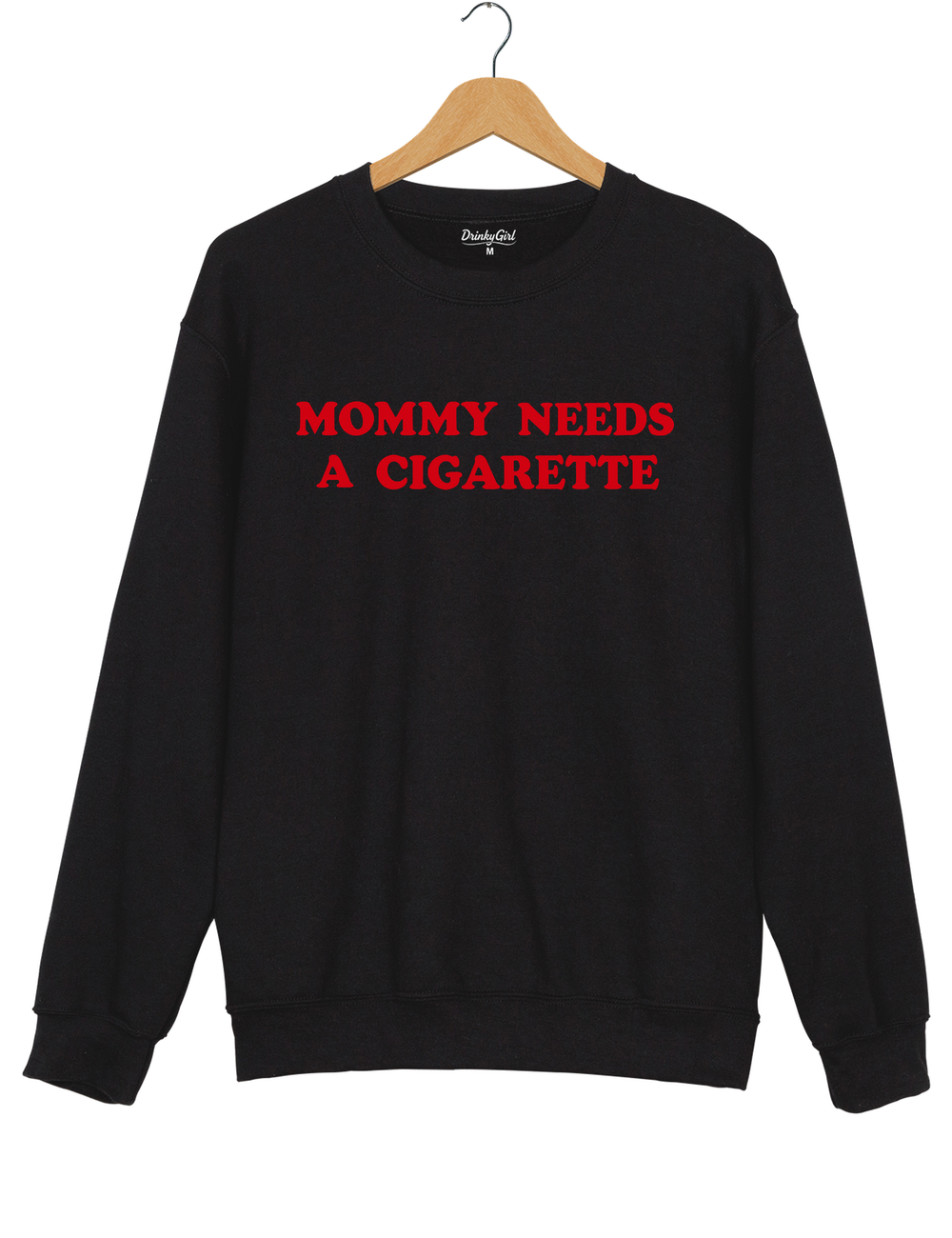 Mommy Needs A Cigarette Sweatshirt - Black