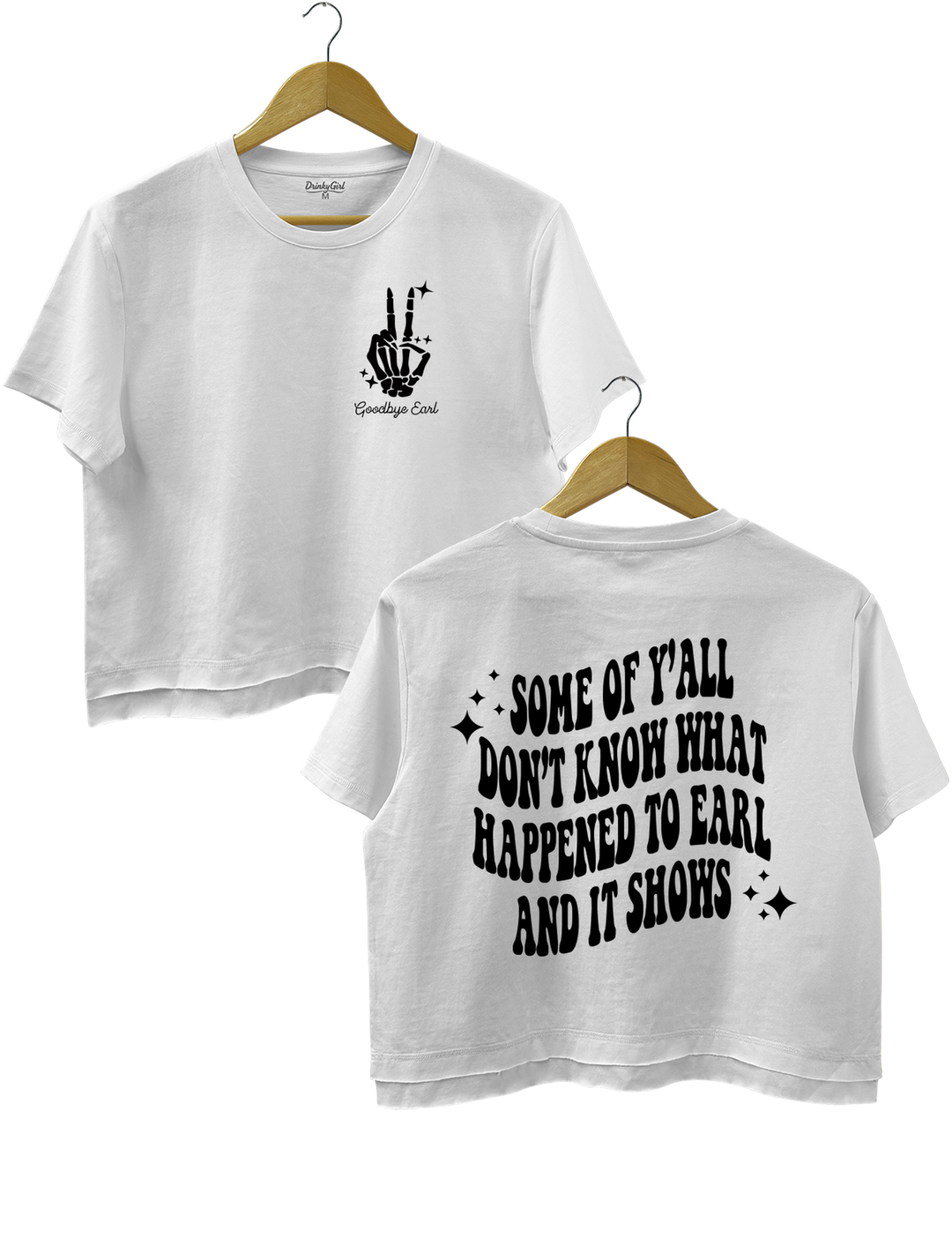 Some Of Yall Dont Know What Happened To Earl And It Shows The Chicks Crop Top - White
