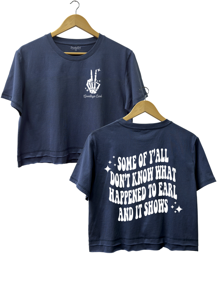 Some Of Yall Dont Know What Happened To Earl And It Shows The Chicks Crop Top - Navy Blue
