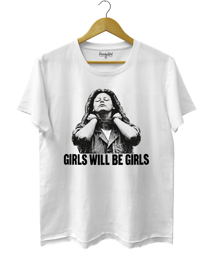 Aileen Wuornos Girls Will Be Girls Tee - White