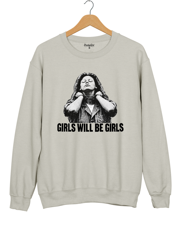 Aileen Wuornos Girls Will Be Girls Sweatshirt - Gray