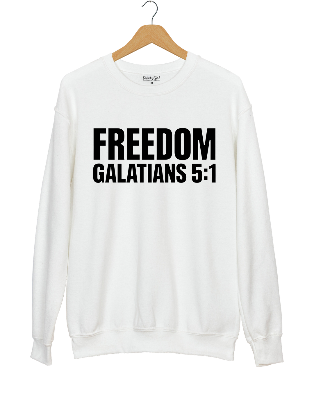 Freedom Galatians 5:1 Sweatshirt - White