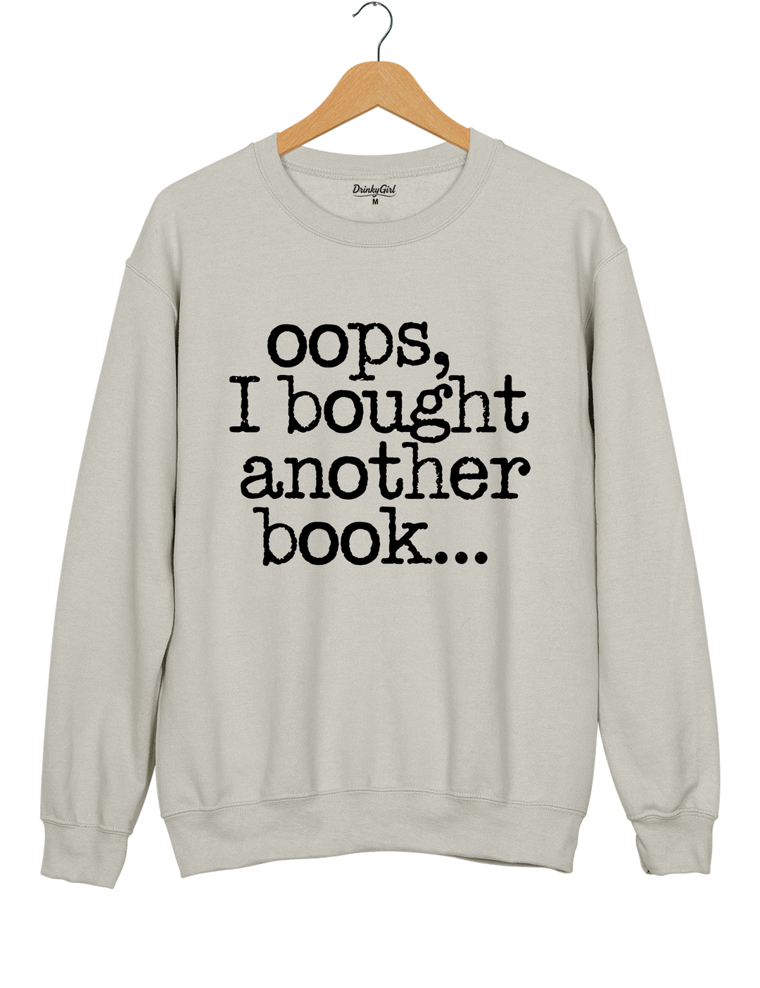 Oops I Bought Another Book Sweatshirt - Gray