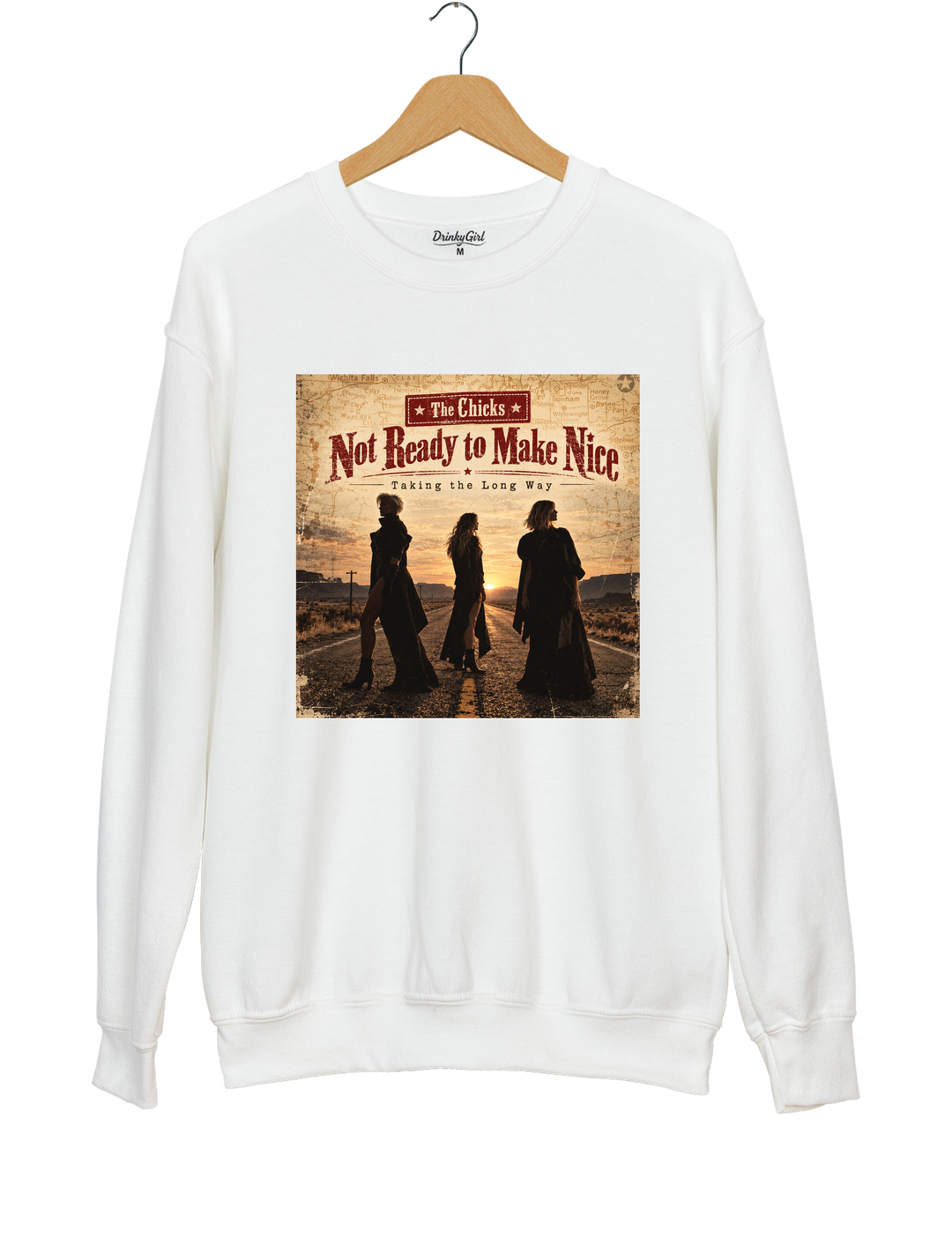 The Chicks Not Ready to Make Nice Taking the Long Way Sweatshirt - White