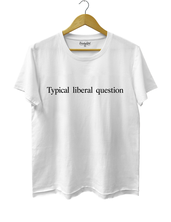 Typical Liberal Question Tee - White