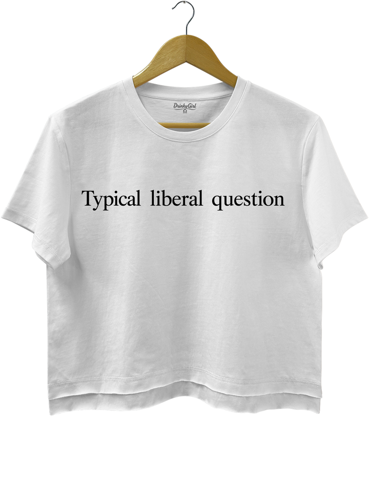 Typical Liberal Question Crop Top - White
