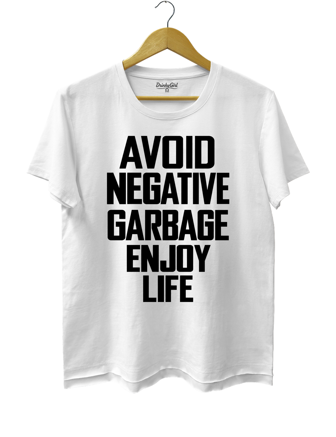 Avoid Negative Garbage Enjoy Life Tee - White