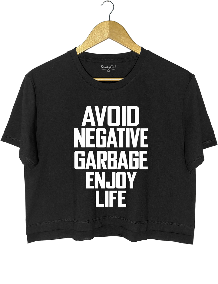 Avoid Negative Garbage Enjoy Life Crop Top - Black