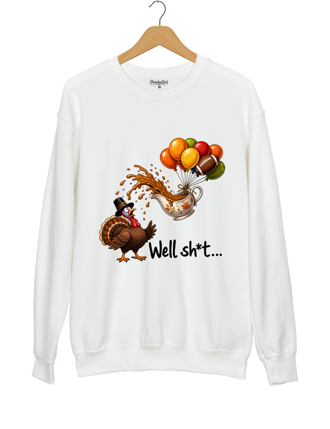 Well Sht Turkey and Flying Gravy Boat Sweatshirt - White