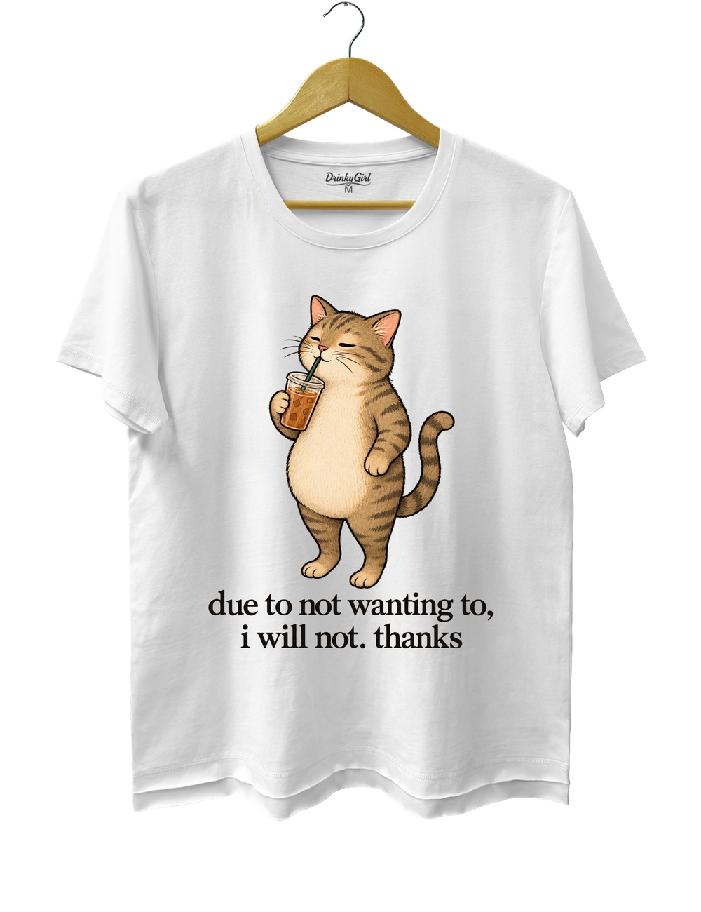 Due to Not Wanting To I Will Not Thanks Iced Coffee Cat Tee - White