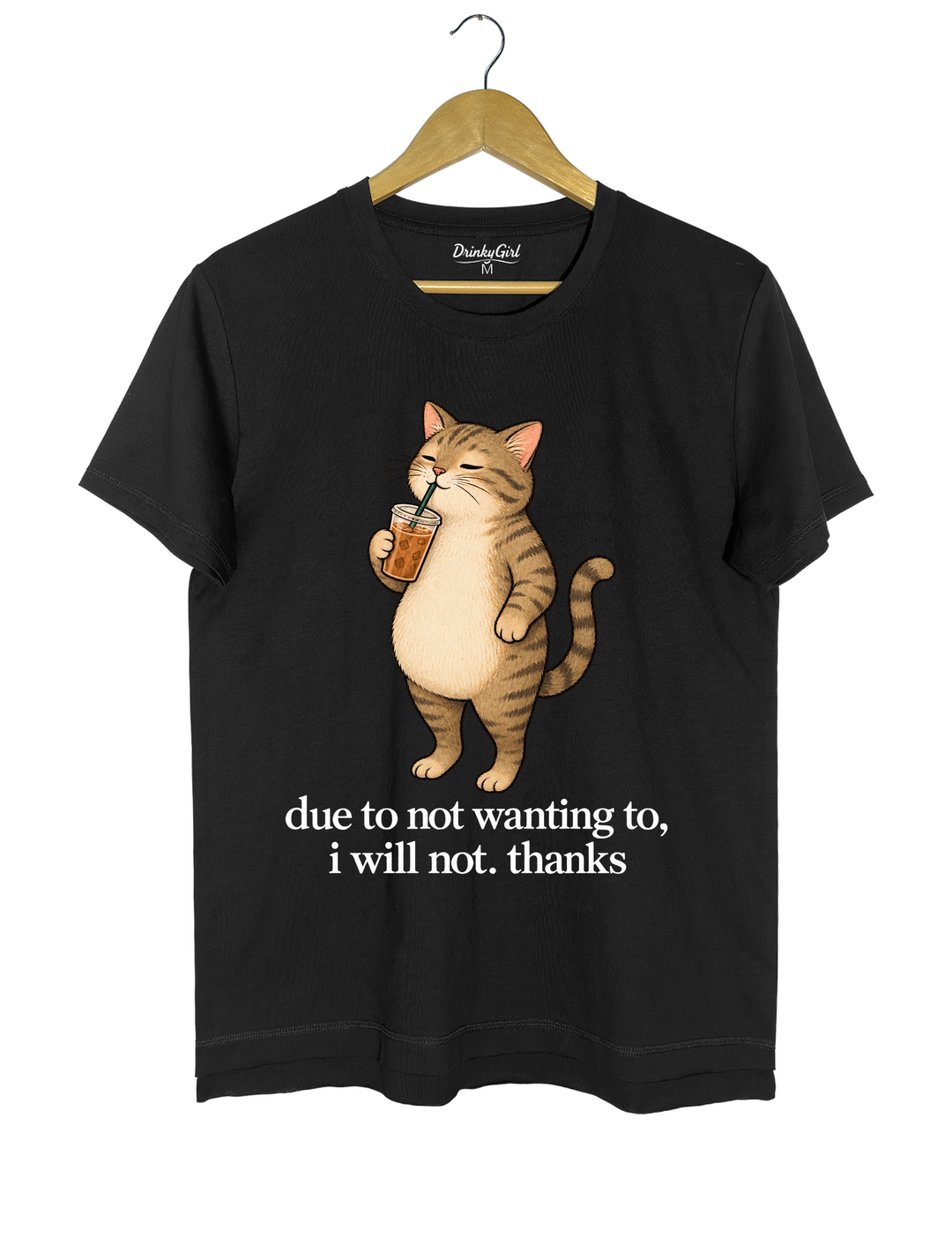 Due to Not Wanting To I Will Not Thanks Iced Coffee Cat Tee - Black