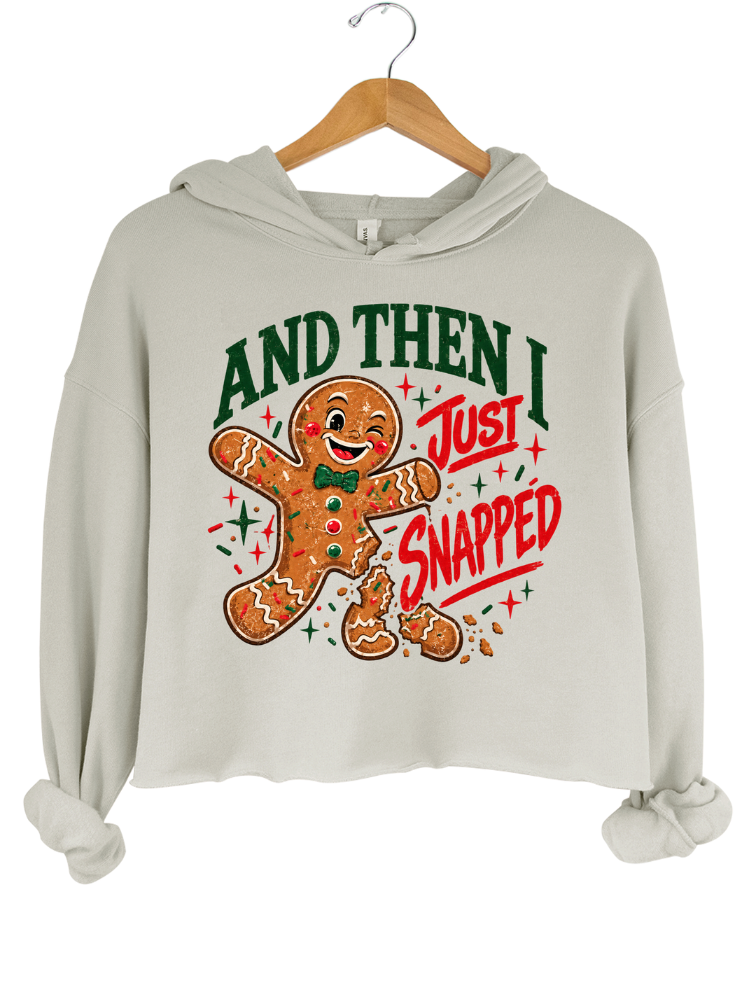 And Then I Just Snapped Gingerbread Christmas Crop Hoodie - Gray