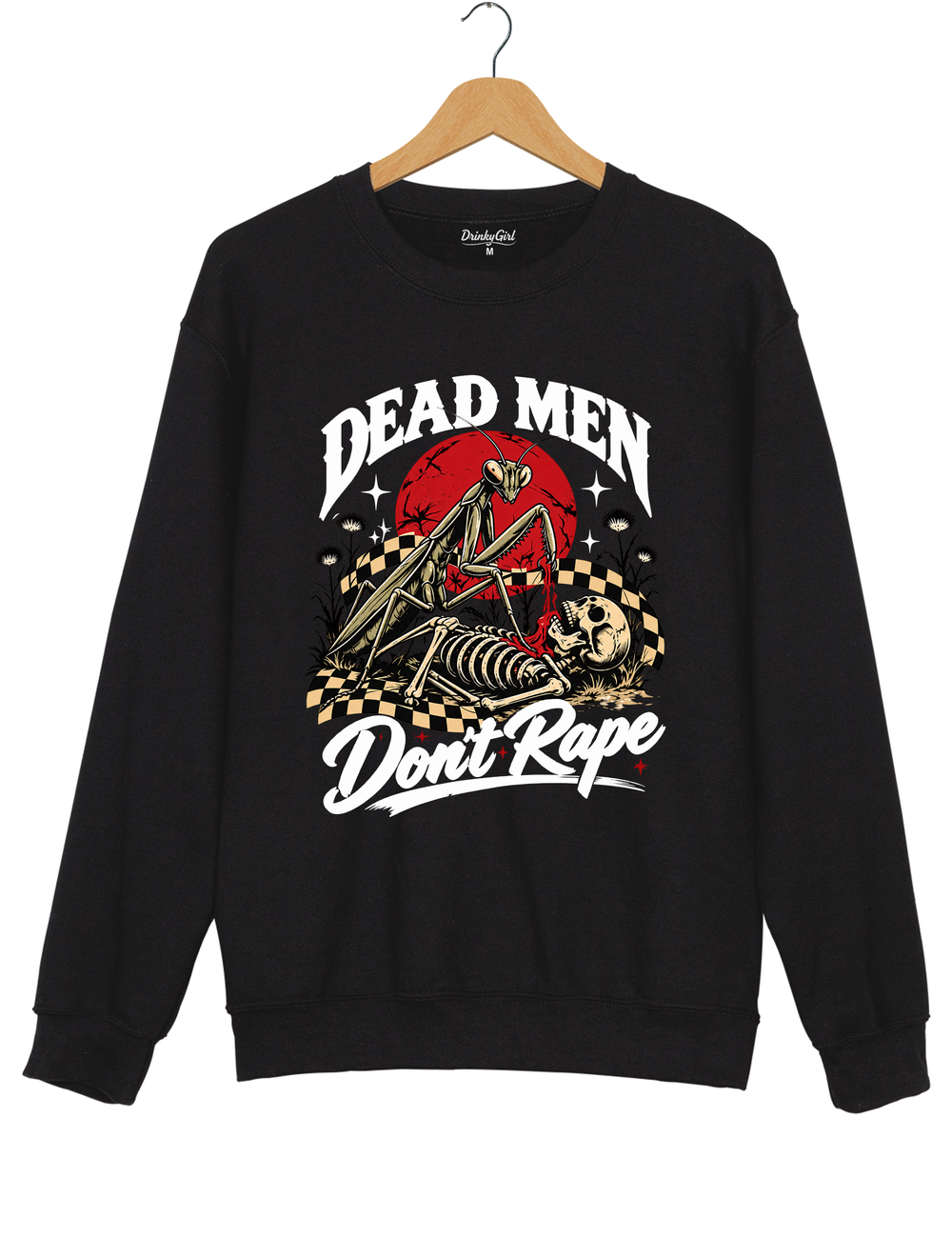 Dead Men Don't Rape Mantis and Skeleton Sweatshirt - Black