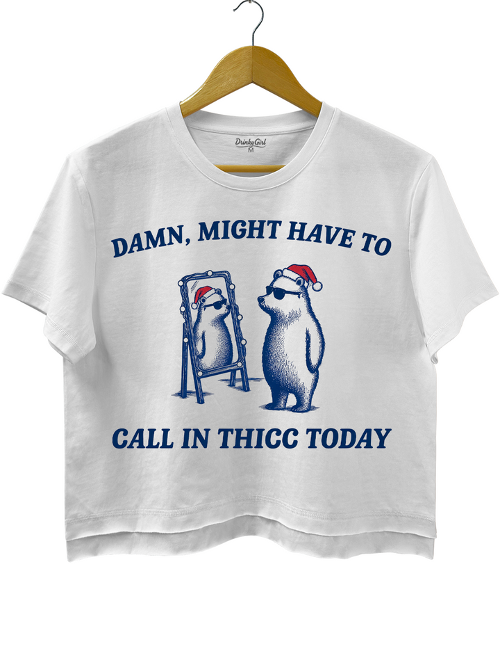 Might Have To Call In Thicc This Christmas Crop Top