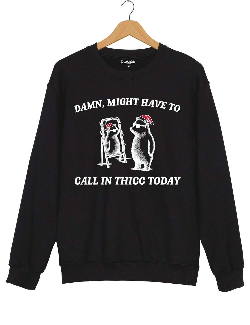 Might Have To Call In Thicc This Christmas Sweatshirt - Black
