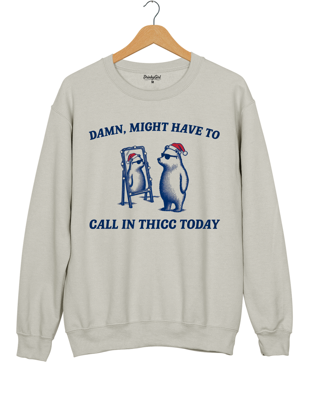 Might Have To Call In Thicc This Christmas Sweatshirt - Gray