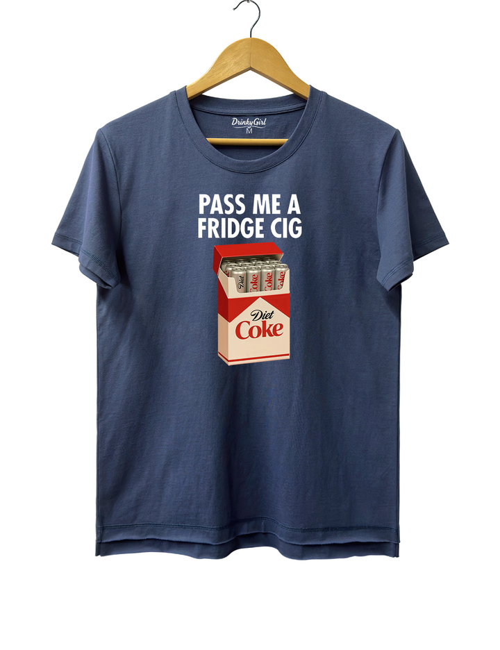 Pass Me A Fridge Cig Tee