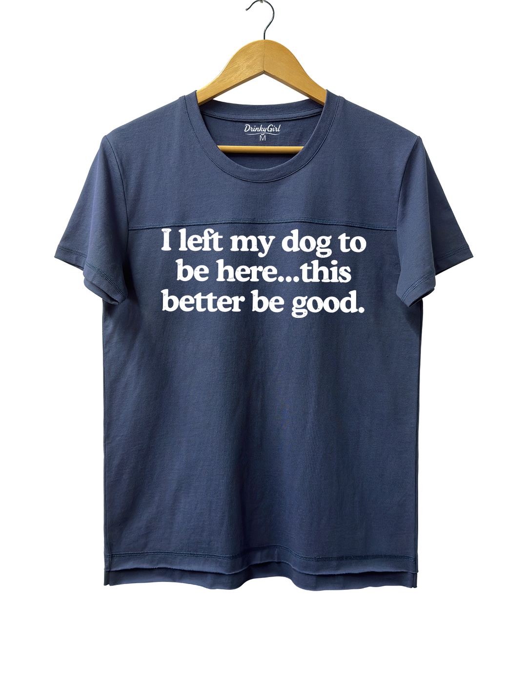 I Left My Dog To Be Here This Better Be Good Crop Top