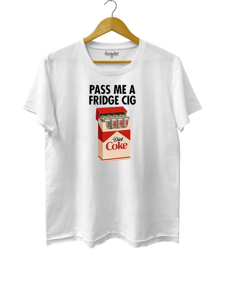 Pass Me A Fridge Cig Tee