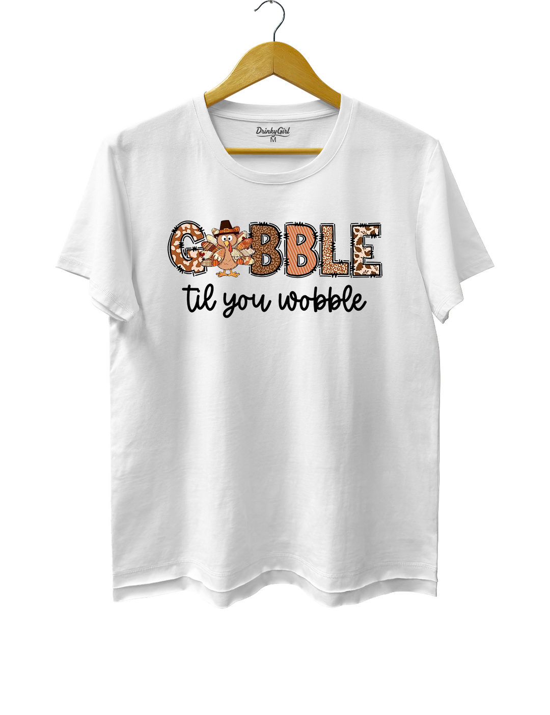 Gobble Til You Wobble Turkey Thanksgiving