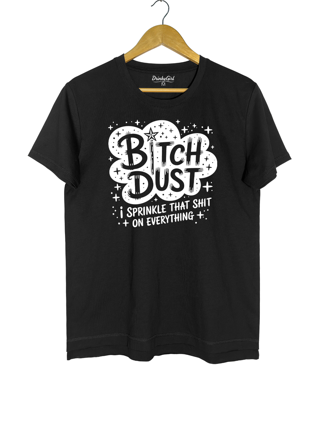 Bitch Dust I Sprinkle That Shit on Everything Crop Top