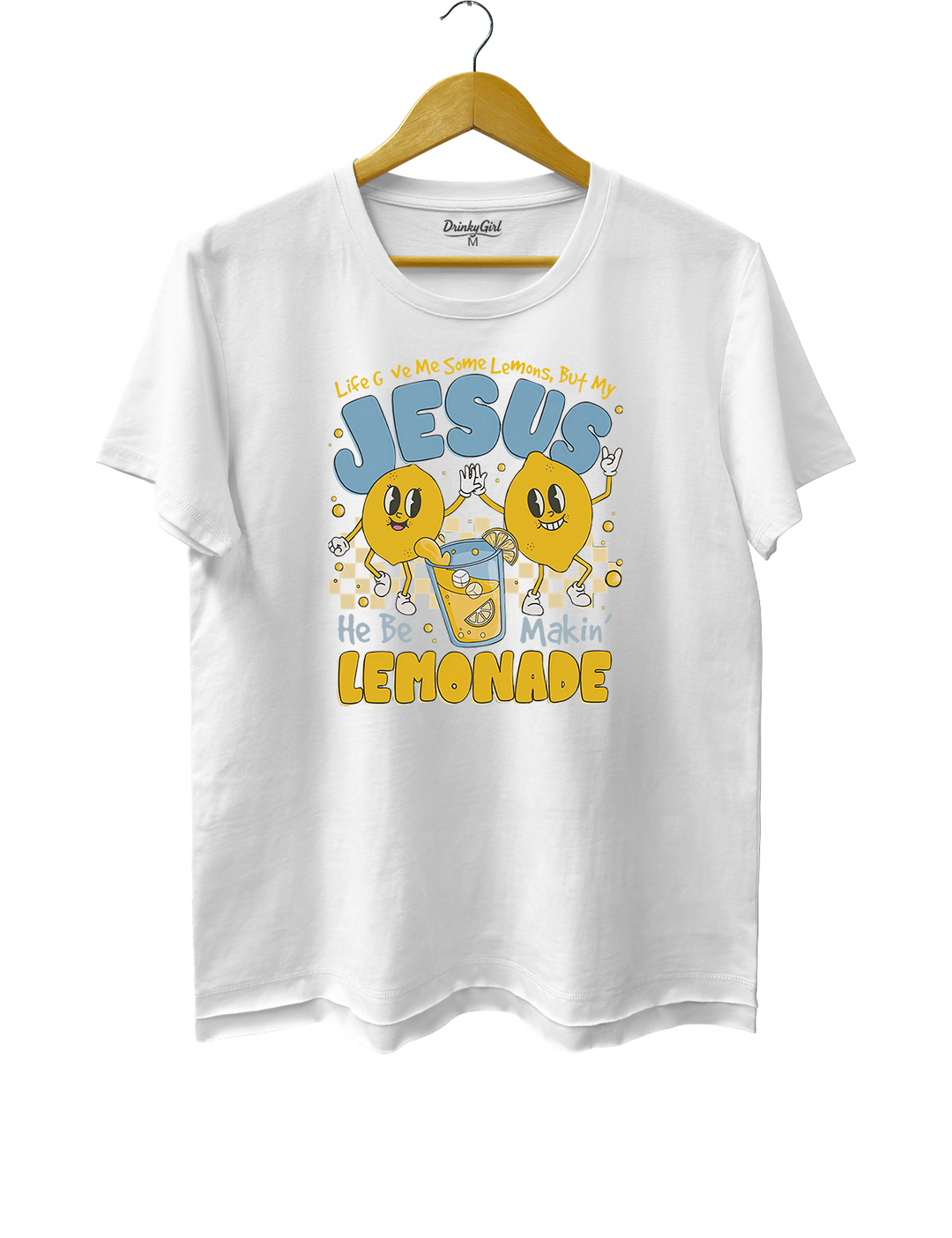 Life Gave Me Some Lemons But My Jesus He Be Makin' Lemonade