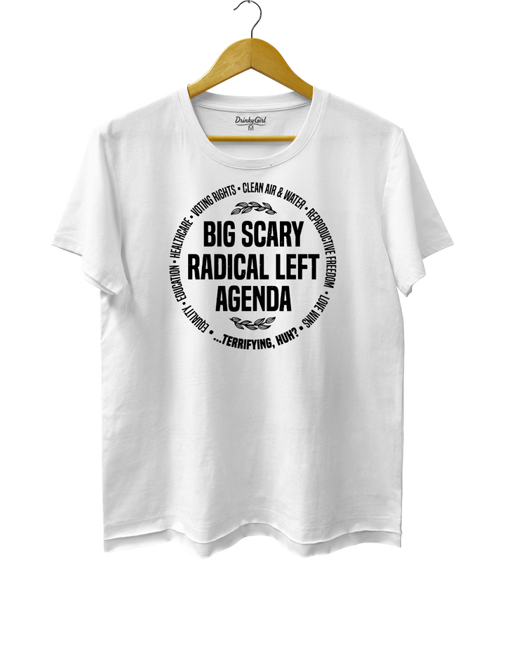 Big Scary Radical Left Agenda
