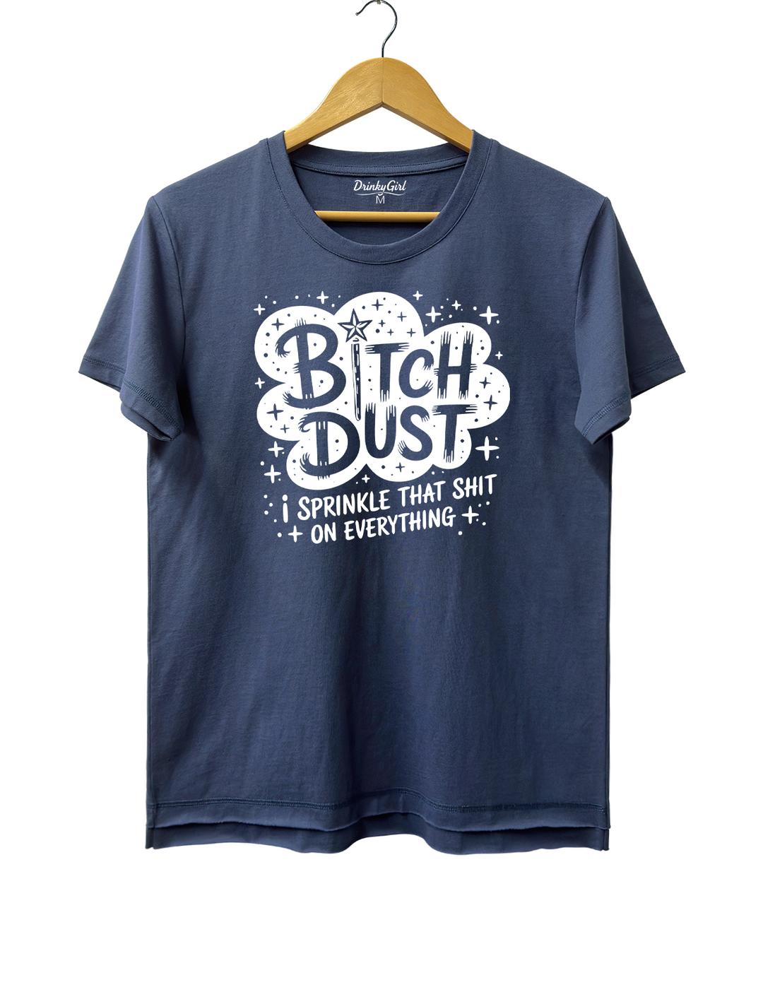 Bitch Dust I Sprinkle That Shit on Everything Crop Top