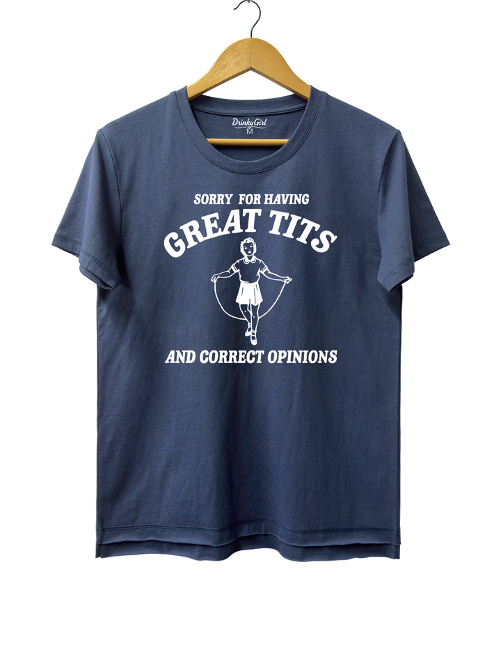 Sorry For Having Great Tits And Correct Opinions Crop Top