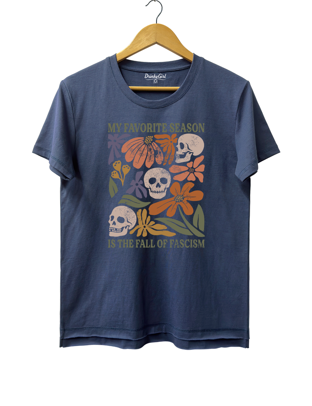 My Favorite Season is the Fall of Fascism Tee