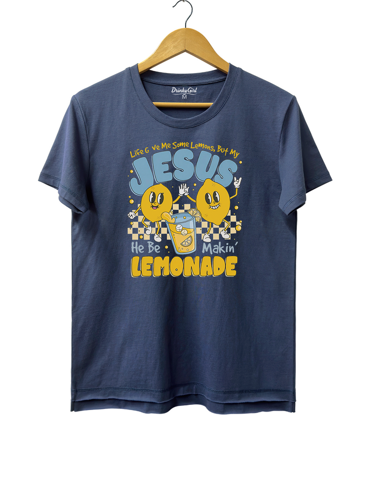 Life Gave Me Some Lemons But My Jesus He Be Makin' Lemonade