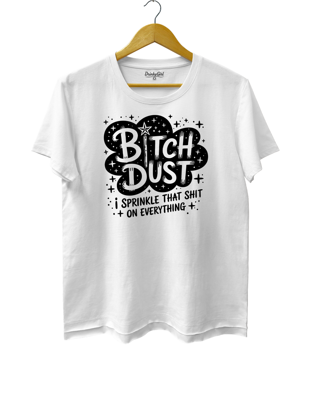Bitch Dust I Sprinkle That Shit on Everything Crop Top