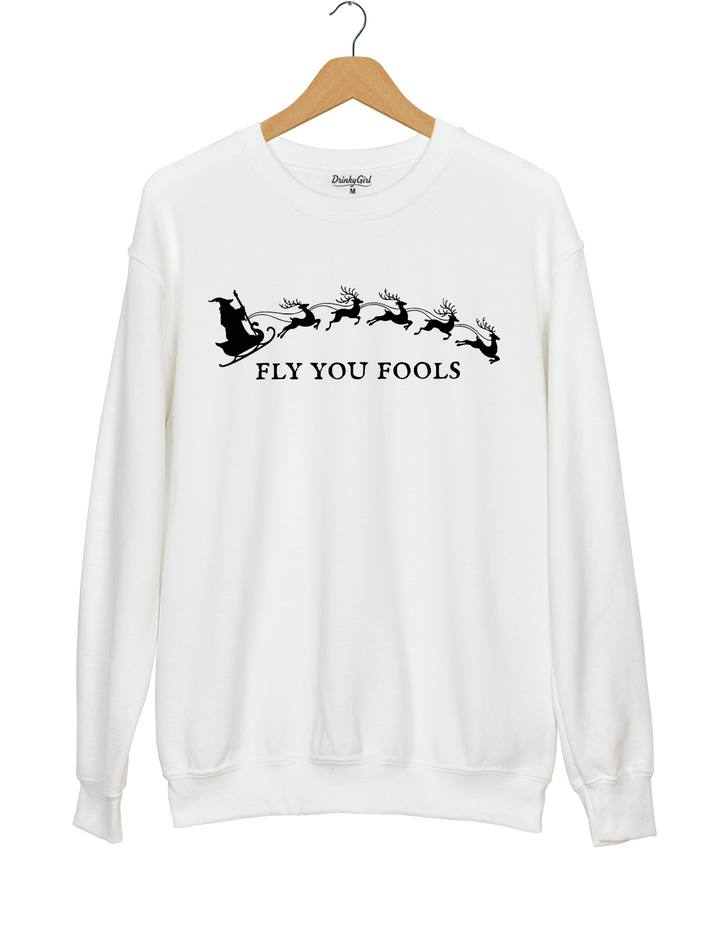 Fly You Fools Funny Christmas LOTR Sweatshirt