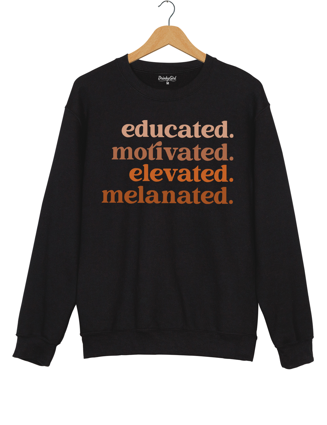 Educated Motivated Melanated Sweatshirt