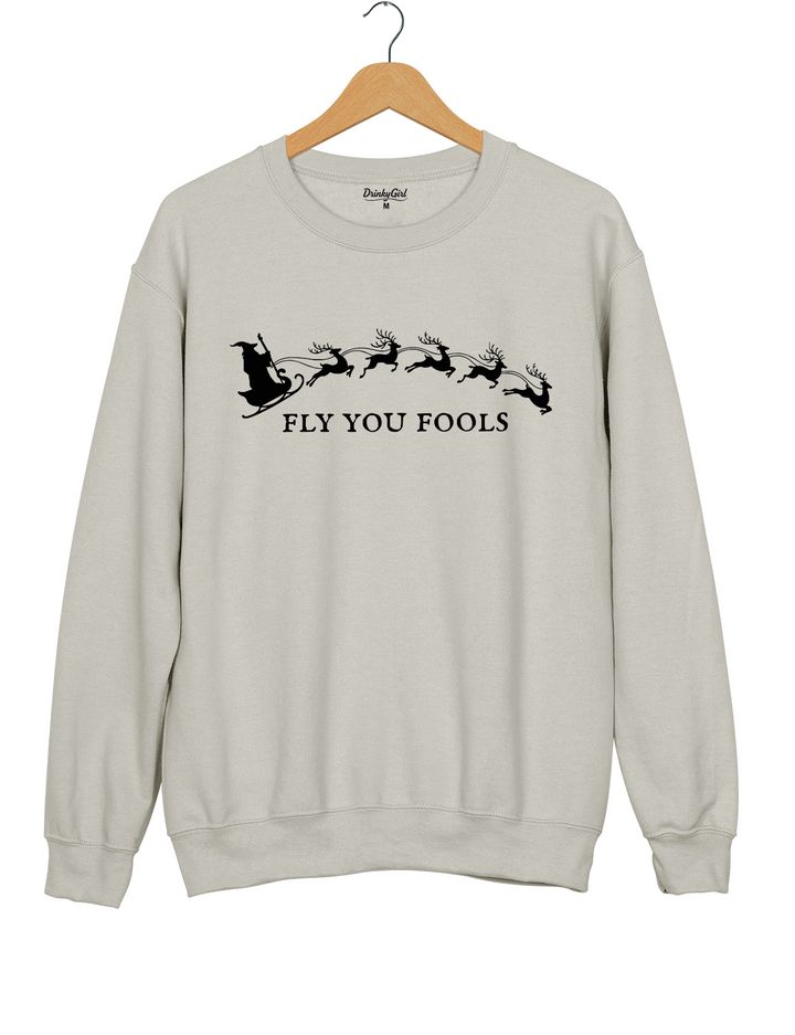 Fly You Fools Funny Christmas LOTR Sweatshirt