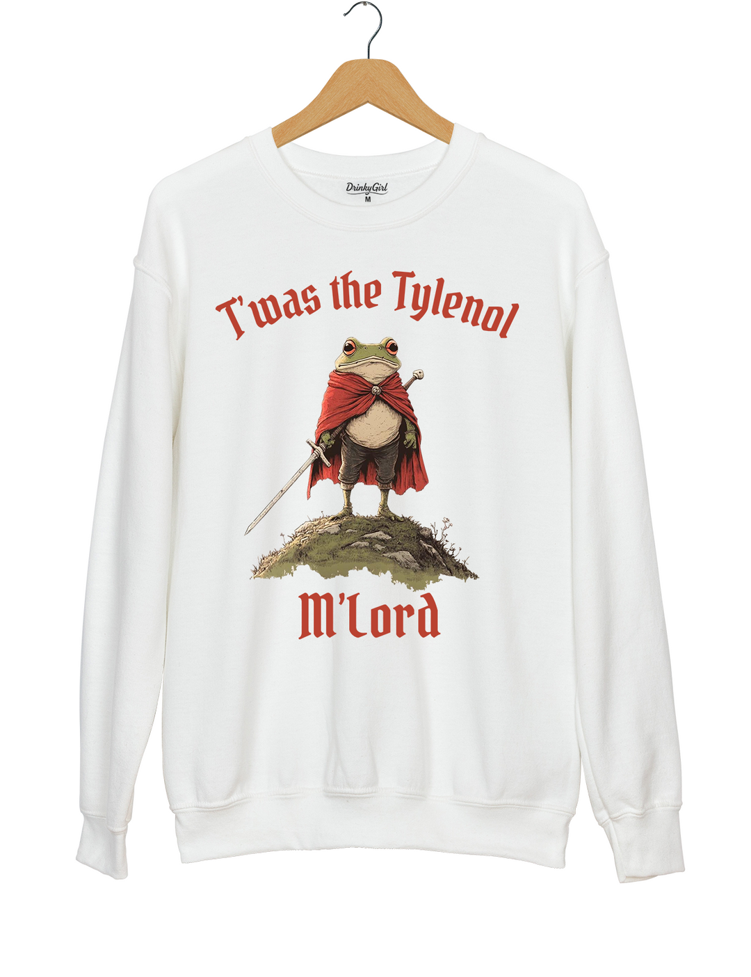 Twas the Tylenol M'lord Funny Frog Libera Sweatshirt