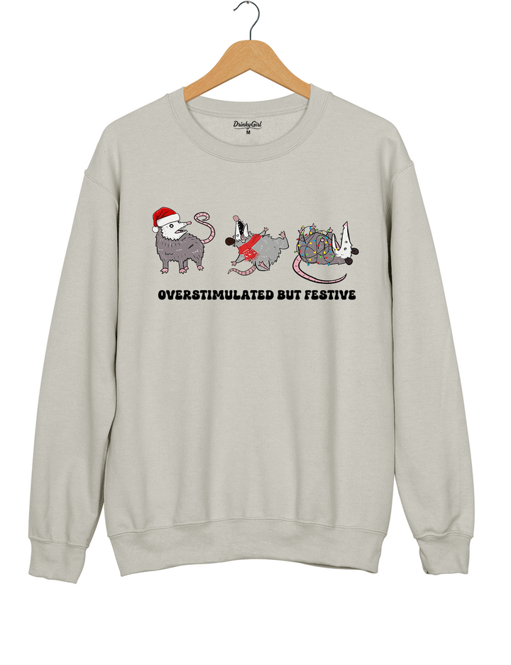 Overstimulated But Festive Possum Christmas Sweatshirt
