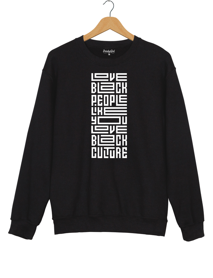 Love Black People Culture Sweatshirt