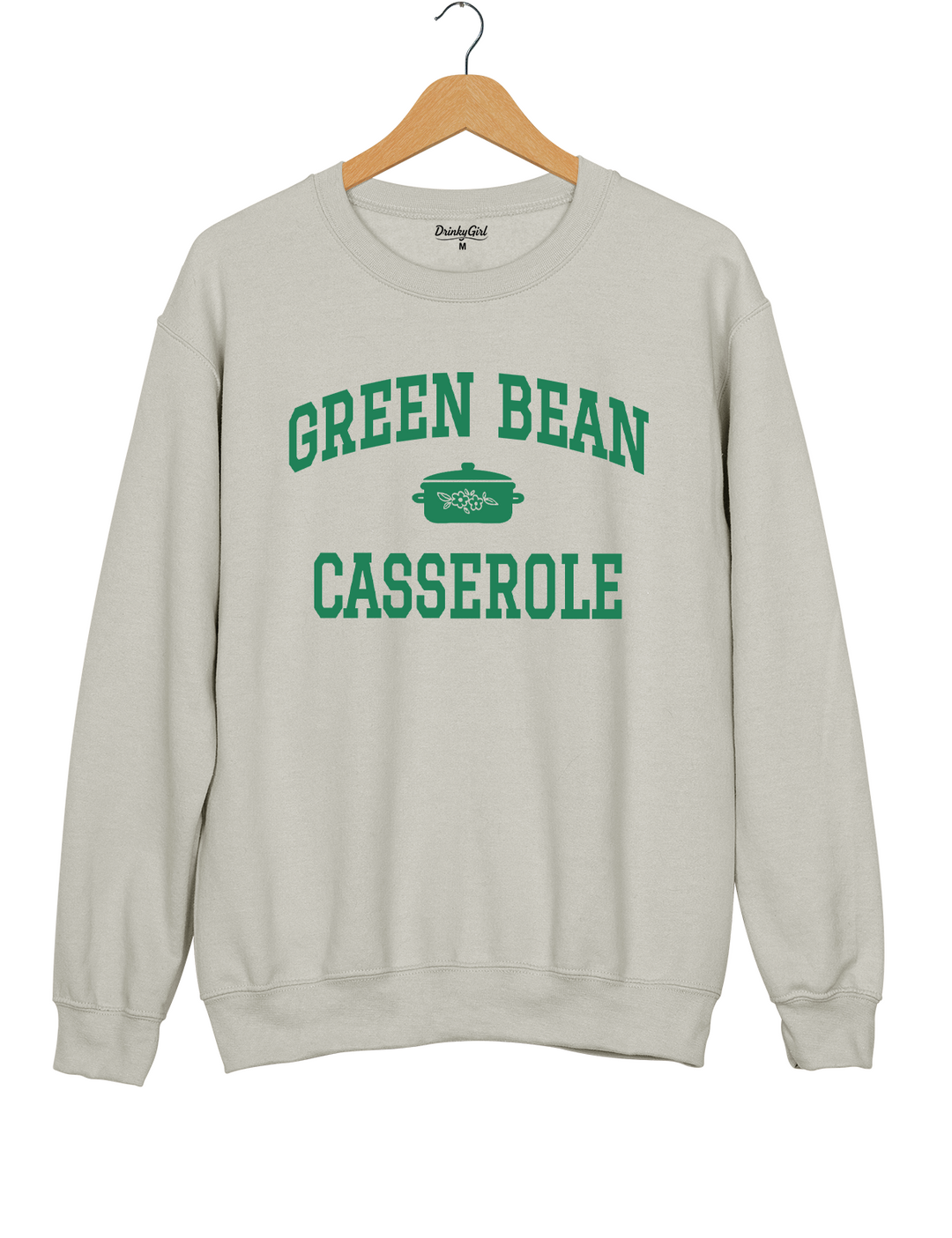 Green Bean Casserole Funny Thanksgiving Sweatshirt